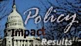 Policy, Impact, Results